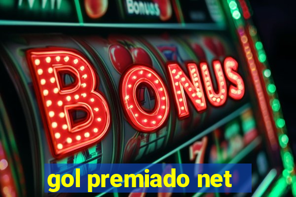 gol premiado net - Riches